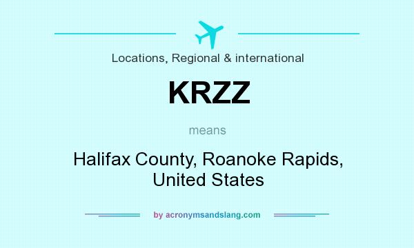 What does KRZZ mean? It stands for Halifax County, Roanoke Rapids, United States