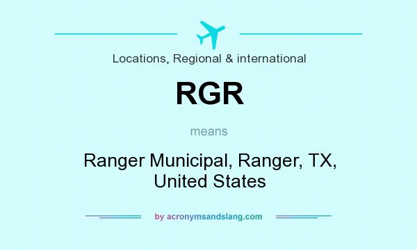 What does RGR mean? It stands for Ranger Municipal, Ranger, TX, United States
