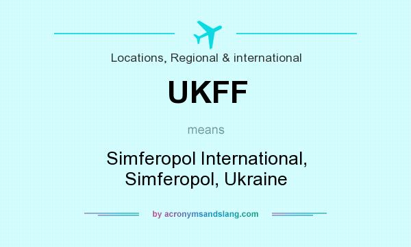 What does UKFF mean? It stands for Simferopol International, Simferopol, Ukraine