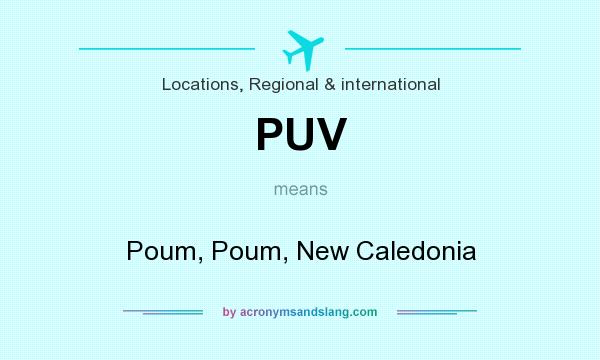 What does PUV mean? It stands for Poum, Poum, New Caledonia