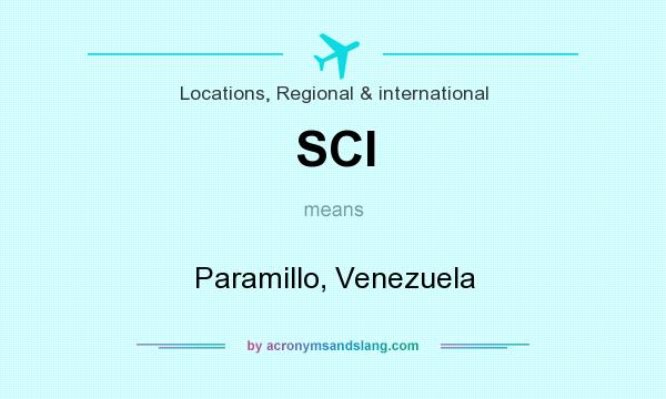 What does SCI mean? It stands for Paramillo, Venezuela