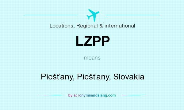 What does LZPP mean? It stands for Piešťany, Piešťany, Slovakia