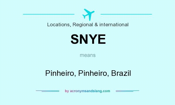 What does SNYE mean? It stands for Pinheiro, Pinheiro, Brazil