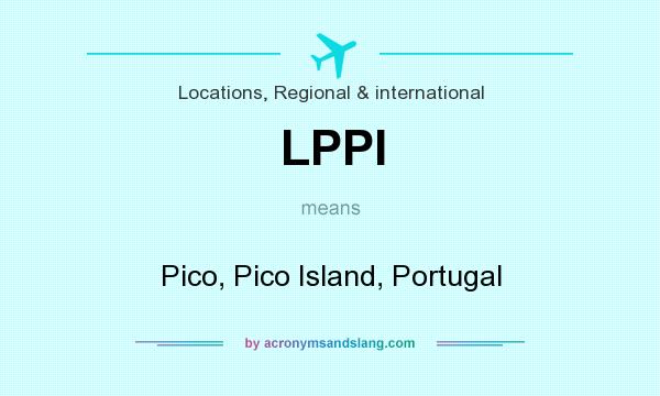 What does LPPI mean? It stands for Pico, Pico Island, Portugal