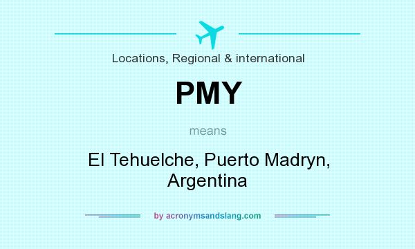 What does PMY mean? It stands for El Tehuelche, Puerto Madryn, Argentina
