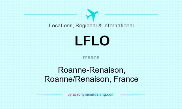 What does LFLO mean? It stands for Roanne-Renaison, Roanne/Renaison, France