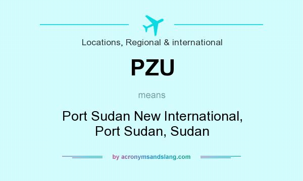 What does PZU mean? It stands for Port Sudan New International, Port Sudan, Sudan