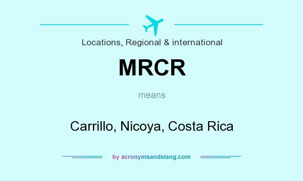 What does MRCR mean? It stands for Carrillo, Nicoya, Costa Rica