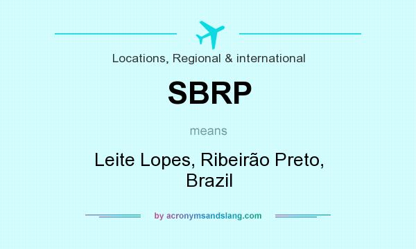 What does SBRP mean? It stands for Leite Lopes, Ribeirão Preto, Brazil