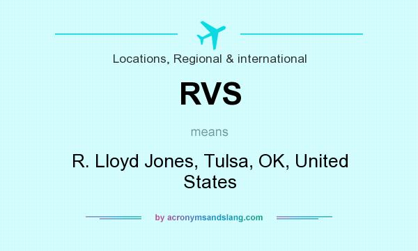 What does RVS mean? It stands for R. Lloyd Jones, Tulsa, OK, United States