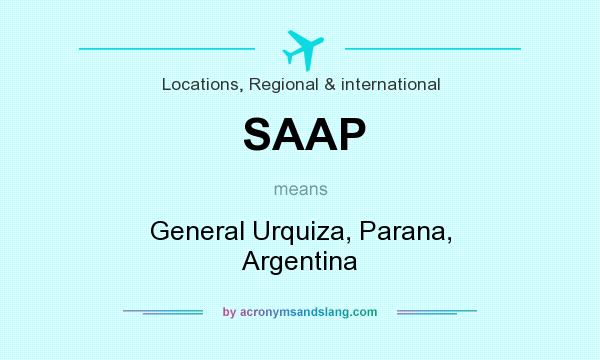 What does SAAP mean? It stands for General Urquiza, Parana, Argentina
