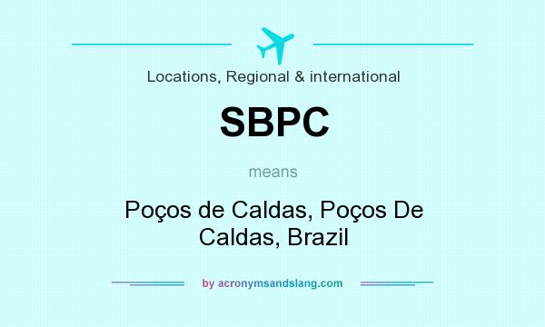 What does SBPC mean? It stands for Poços de Caldas, Poços De Caldas, Brazil