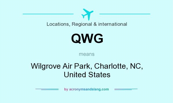 What does QWG mean? It stands for Wilgrove Air Park, Charlotte, NC, United States