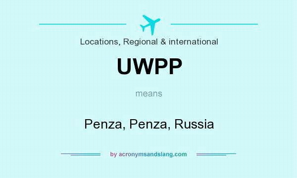 What does UWPP mean? It stands for Penza, Penza, Russia