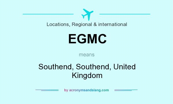 What does EGMC mean? It stands for Southend, Southend, United Kingdom
