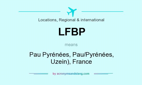 What does LFBP mean? It stands for Pau Pyrénées, Pau/Pyrénées, Uzein), France