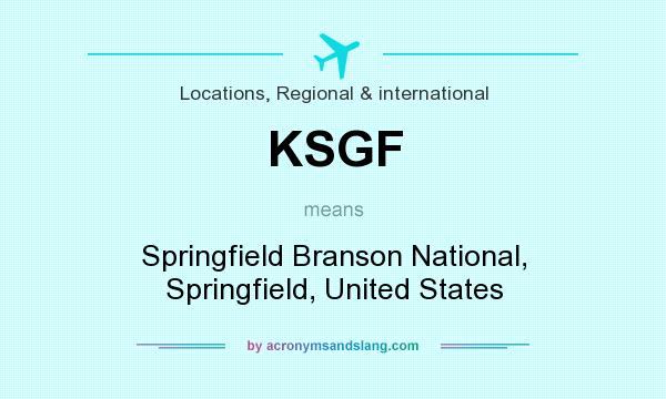 What does KSGF mean? It stands for Springfield Branson National, Springfield, United States
