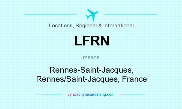 What does LFRN mean? It stands for Rennes-Saint-Jacques, Rennes/Saint-Jacques, France