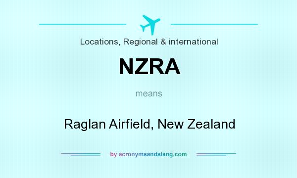 What does NZRA mean? It stands for Raglan Airfield, New Zealand