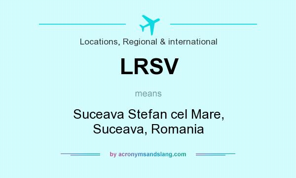What does LRSV mean? It stands for Suceava Stefan cel Mare, Suceava, Romania