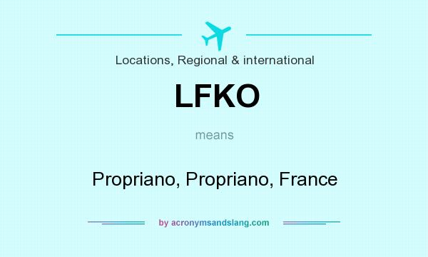 What does LFKO mean? It stands for Propriano, Propriano, France