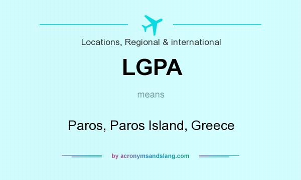 What does LGPA mean? It stands for Paros, Paros Island, Greece