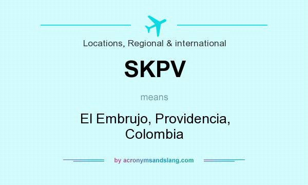 What does SKPV mean? It stands for El Embrujo, Providencia, Colombia