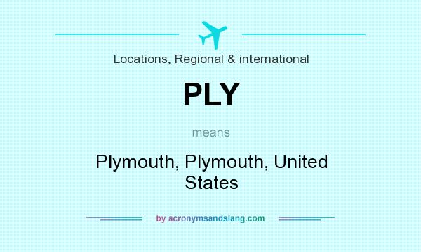 What does PLY mean? It stands for Plymouth, Plymouth, United States