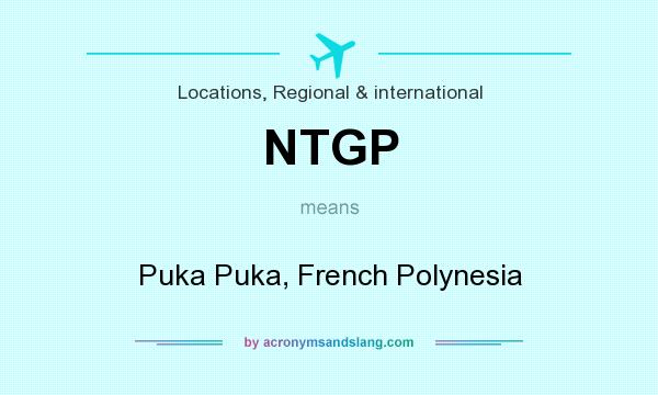 What does NTGP mean? It stands for Puka Puka, French Polynesia