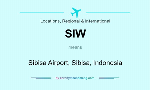 What does SIW mean? It stands for Sibisa Airport, Sibisa, Indonesia