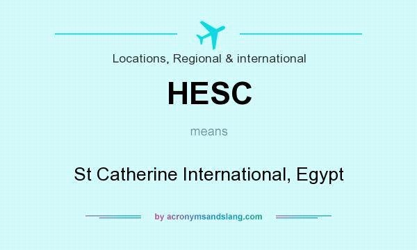 What does HESC mean? It stands for St Catherine International, Egypt