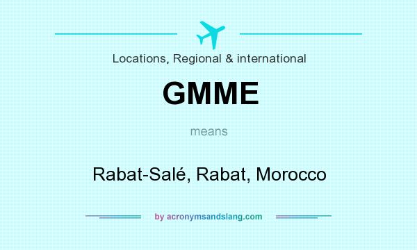 What does GMME mean? It stands for Rabat-Salé, Rabat, Morocco