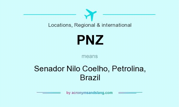 What does PNZ mean? It stands for Senador Nilo Coelho, Petrolina, Brazil