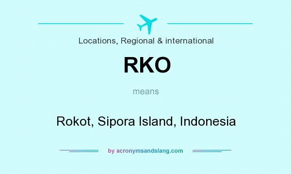 What does RKO mean? It stands for Rokot, Sipora Island, Indonesia