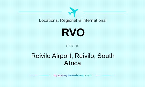 What does RVO mean? It stands for Reivilo Airport, Reivilo, South Africa