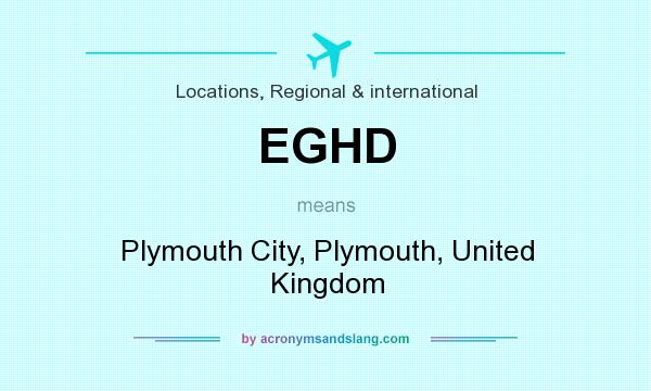 What does EGHD mean? It stands for Plymouth City, Plymouth, United Kingdom