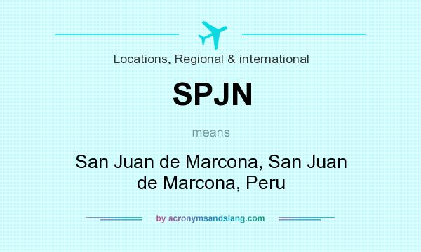 What does SPJN mean? It stands for San Juan de Marcona, San Juan de Marcona, Peru