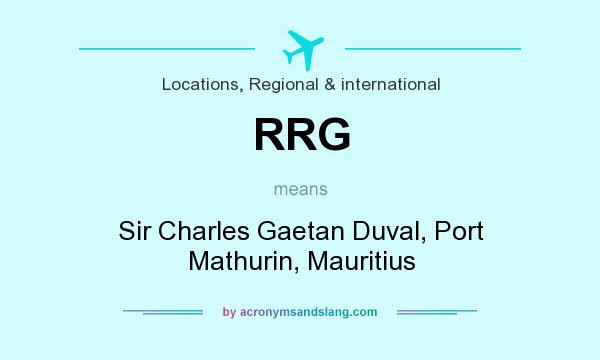 What does RRG mean? It stands for Sir Charles Gaetan Duval, Port Mathurin, Mauritius