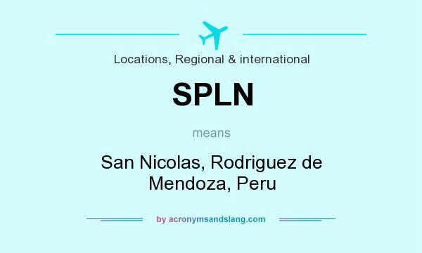 What does SPLN mean? It stands for San Nicolas, Rodriguez de Mendoza, Peru