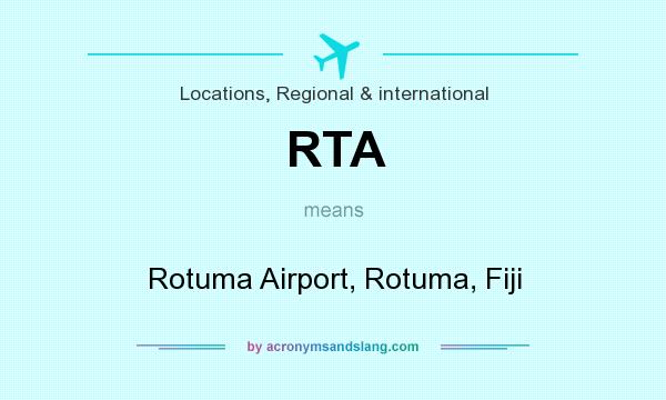 What does RTA mean? It stands for Rotuma Airport, Rotuma, Fiji