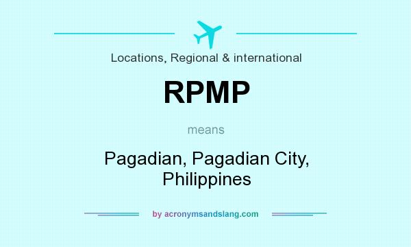 What does RPMP mean? It stands for Pagadian, Pagadian City, Philippines