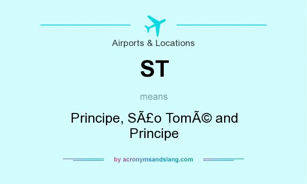 What does ST mean? It stands for Principe, SÃ£o TomÃ© and Principe
