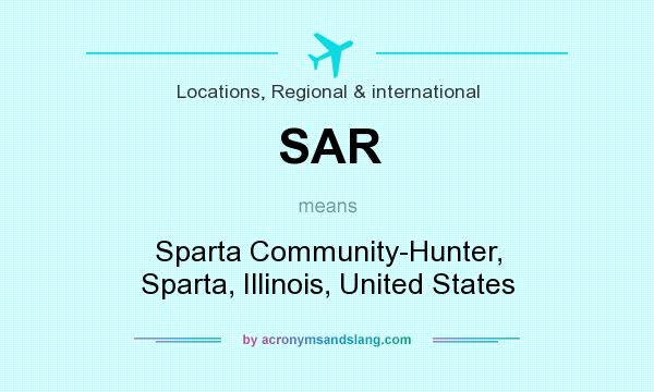 What does SAR mean? It stands for Sparta Community-Hunter, Sparta, Illinois, United States