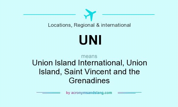 What does UNI mean? It stands for Union Island International, Union Island, Saint Vincent and the Grenadines