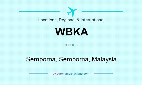 What does WBKA mean? It stands for Semporna, Semporna, Malaysia