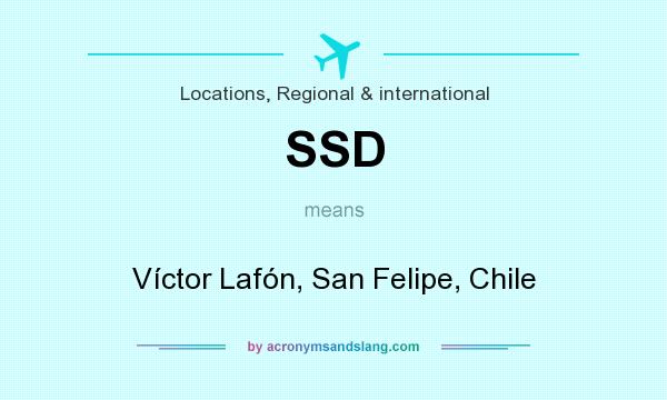 What does SSD mean? It stands for Víctor Lafón, San Felipe, Chile