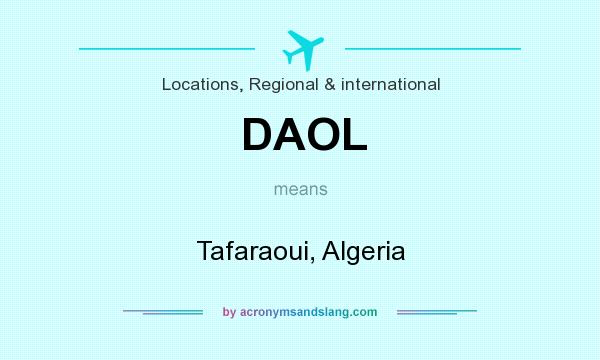 What does DAOL mean? It stands for Tafaraoui, Algeria