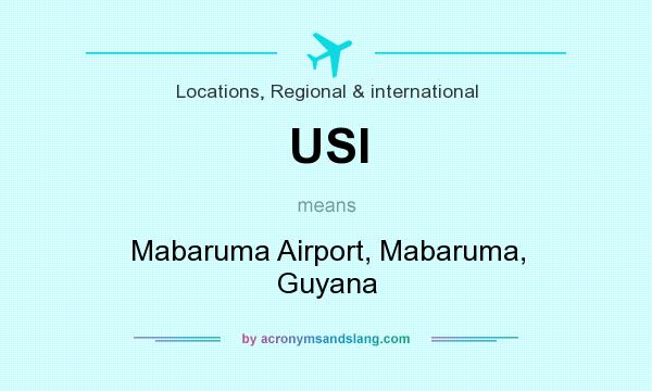 What does USI mean? It stands for Mabaruma Airport, Mabaruma, Guyana