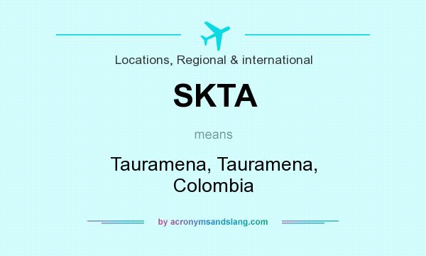 What does SKTA mean? It stands for Tauramena, Tauramena, Colombia