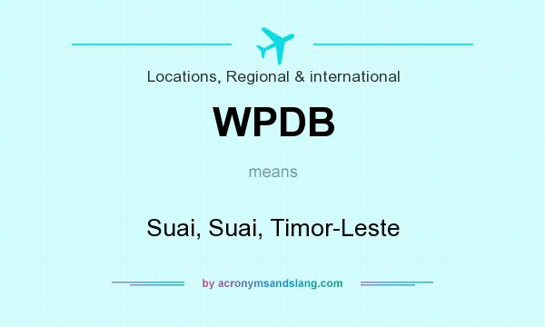 What does WPDB mean? It stands for Suai, Suai, Timor-Leste